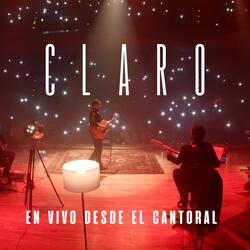Claro en Vivo Desde el Cantoral