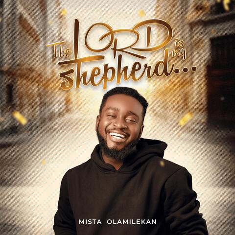 The Lord Is My Shepherd