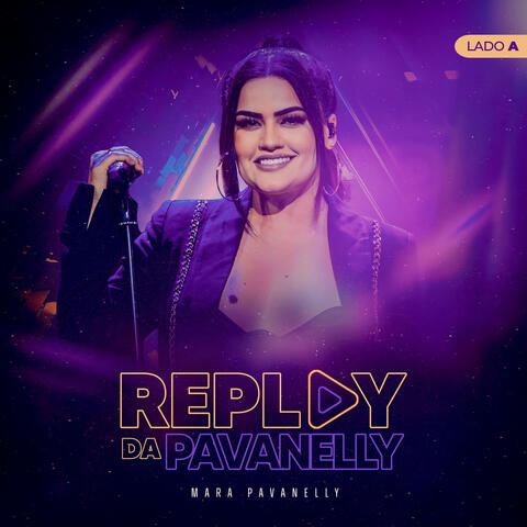 Replay da Pavanelly - Lado A