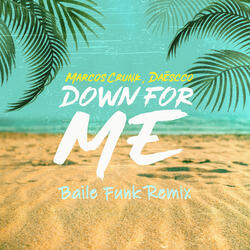 Down for Me (Baile Funk)