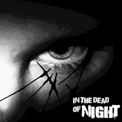 In the Dead of Night