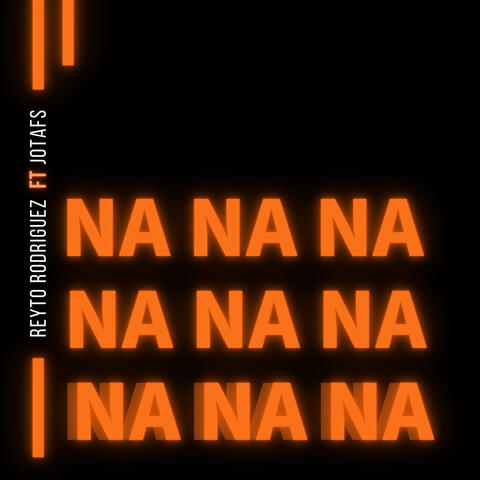 Na Na Na
