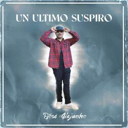 Un Ultimo Suspiro