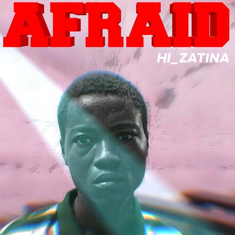 Afraid