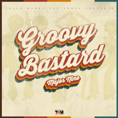 Groovy Bastard