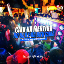 Caiu na Mentira no Baile da Okuyama