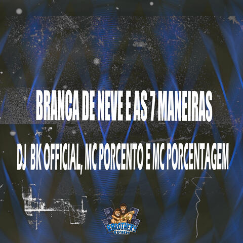 Branca de Neve e as 7 Maneiras