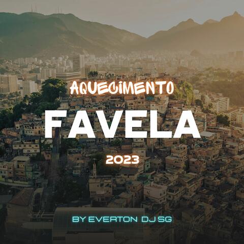 Aquecimento Favela 2023