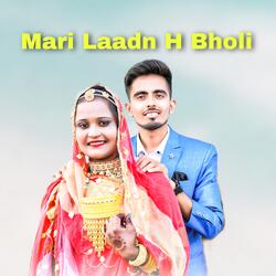 Mari Laadn H Bholi
