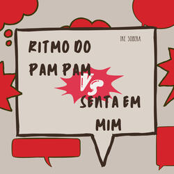 Mega Funk Ritmo do Pam Pam X Senta em Mim