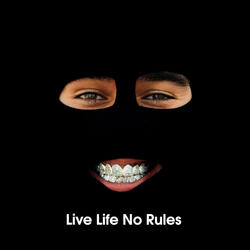 Live Life No Rules