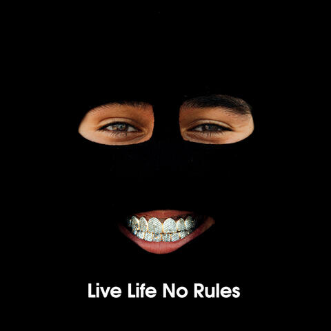 LIve Life No Rules