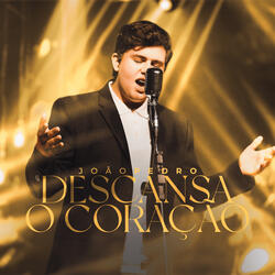 Descansa o Coração