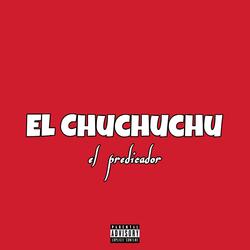 El Chuchuchu