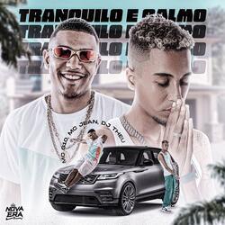 Tranquilo e Calmo