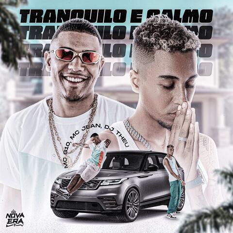 Tranquilo e Calmo