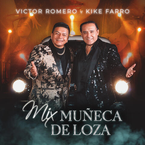 Mix Muñeca de Loza Si Esto Le Llaman Amor, Solo Pienso en Tu Amor, Muñeca de Loza, a Que Volviste