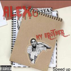 My Brother - Speed Up