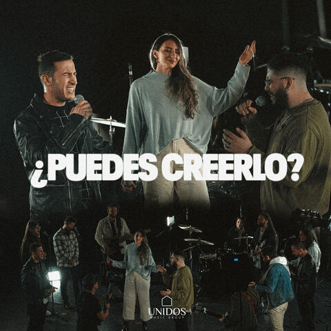 ¿Puedes Creerlo?