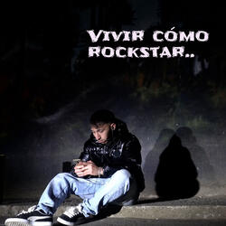 Vivir Cómo Rockstar
