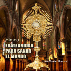 Himno Fraternidad para Sanar el Mundo