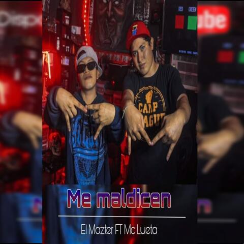 Me Maldicen