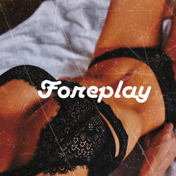 Foreplay