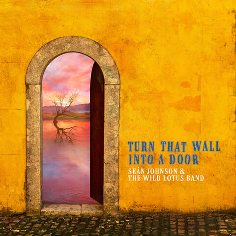 Turn That Wall into a Door (Jai Ganesha)