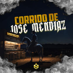 Corrido De José Mendiaz