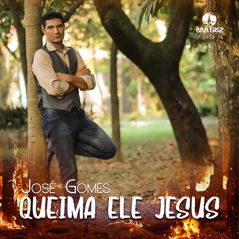 Queima Ele Jesus