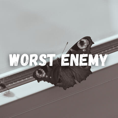 Worst Enemy
