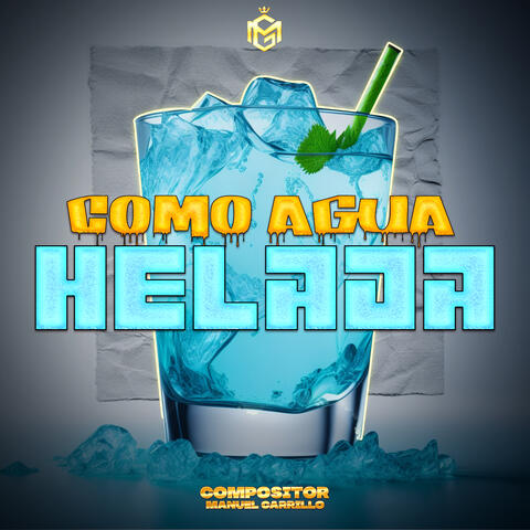 Como Agua Helada