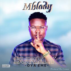 Surely (Oya Eme)