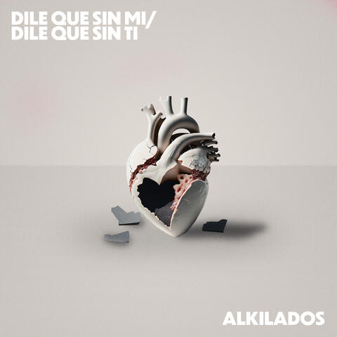 Dile Que Sin Mi / Dile Que Sin Ti