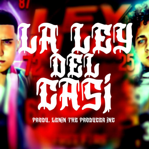 La Ley del Casi