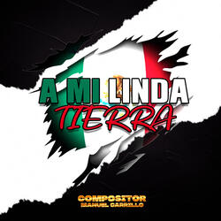 A Mi Linda Tierra