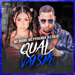Qual Vai Ser