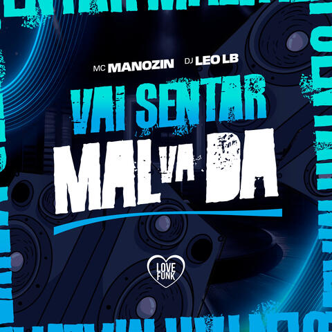 Vai Sentar Malvada