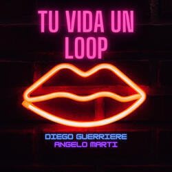 Tu Vida un Loop