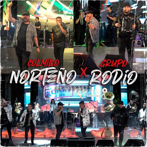 Colmillo Norteño & Grupo Rodio