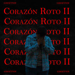Corazón Roto II