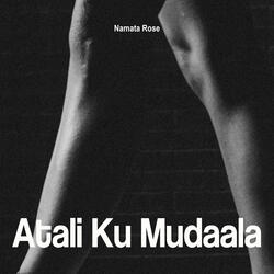 Atali Ku Mudaala