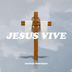 Jesus Vive