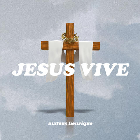 Jesus Vive