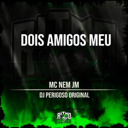 Dois Amigos Meu