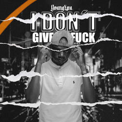 I Don’t Give Fuck