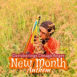 New Month Anthem