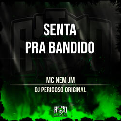 Senta pra Bandido