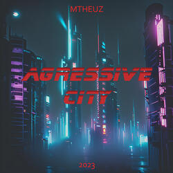 Agressive City ( Extended)