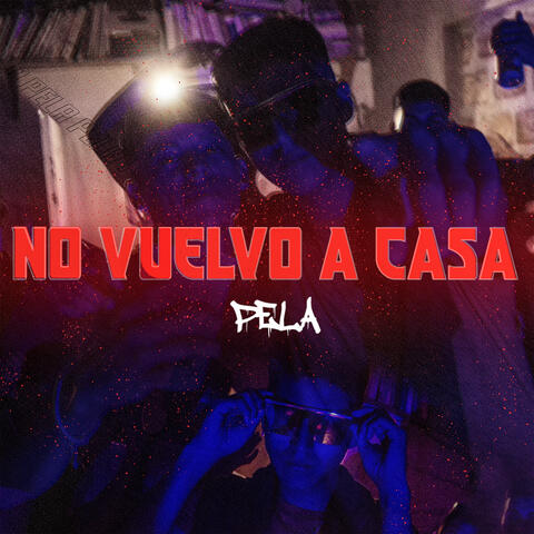 No Vuelvo a Casa